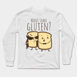 Want Some Gluten Funny Quote Long Sleeve T-Shirt